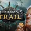 Dead Man’s Trail